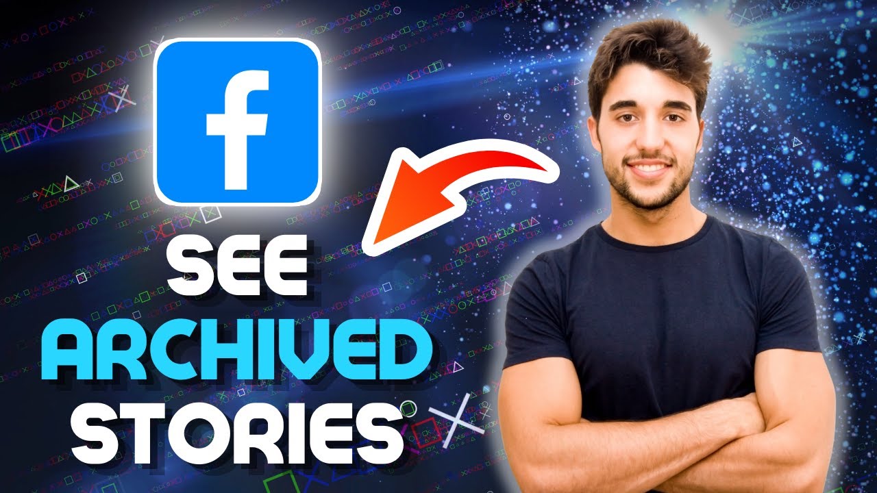How To See Archived Stories on Facebook
