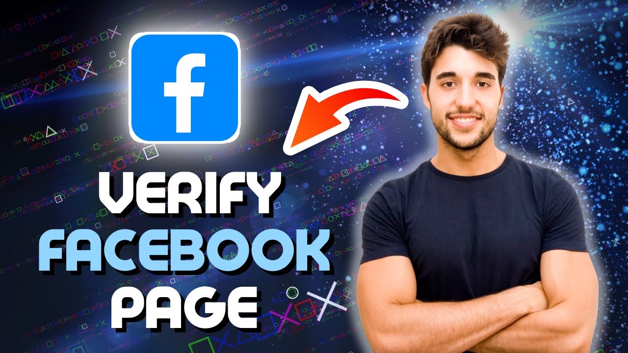 The Ultimate Guide: How To Verify Facebook Page in 2024!