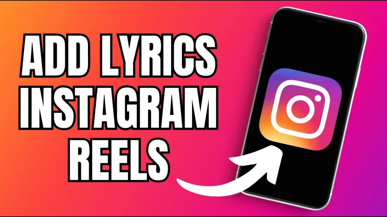 How To Add Lyrics To Instagram Reels 2025