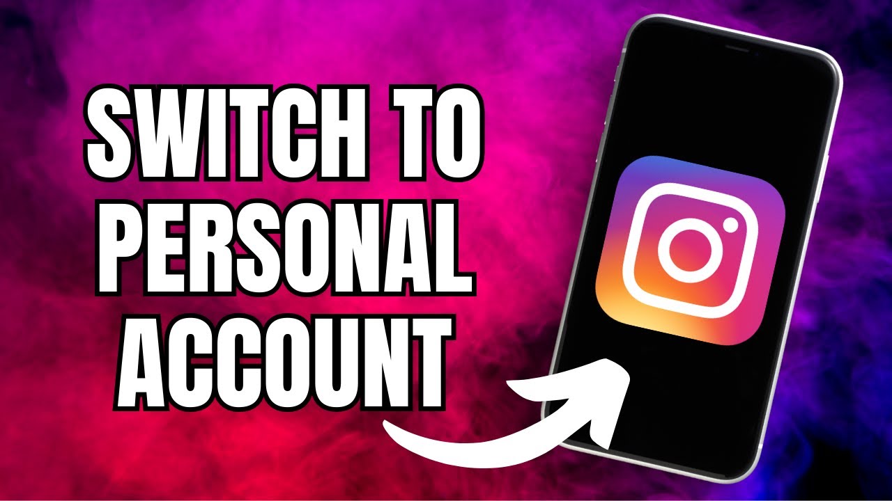 How to Switch Instagram to Personal Account