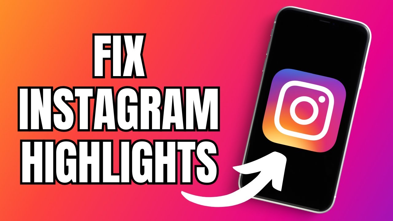 How To Fix Instagram Highlights Disappeared