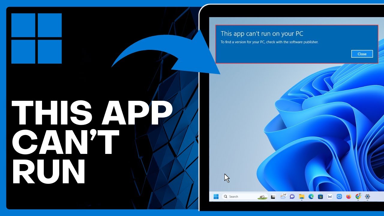 Windows 10/11 This App Can’t Run on your PC Fix